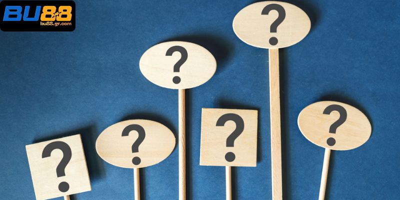 Câu Hỏi Thường Gặp BU88 Phổ Biến Nhất Và Giải Đáp Chi Tiết Câu hỏi thường gặp về quy trình tham gia BU88