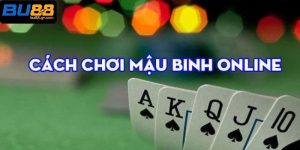 Hướng dẫn newbie chi tiết về cách chơi của siêu phẩm nhà Bu88