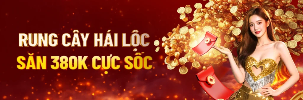 Khuyến mãi rung cây hái lộc